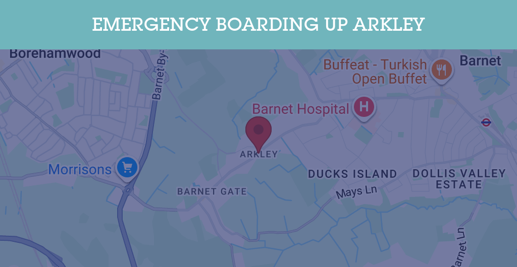 Emergency Boarding Up Services in Arkley - EN5