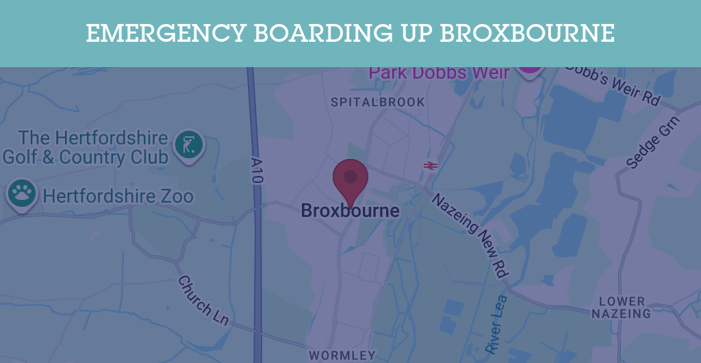 Emergency Boarding Up Services in Broxbourne - EN10
