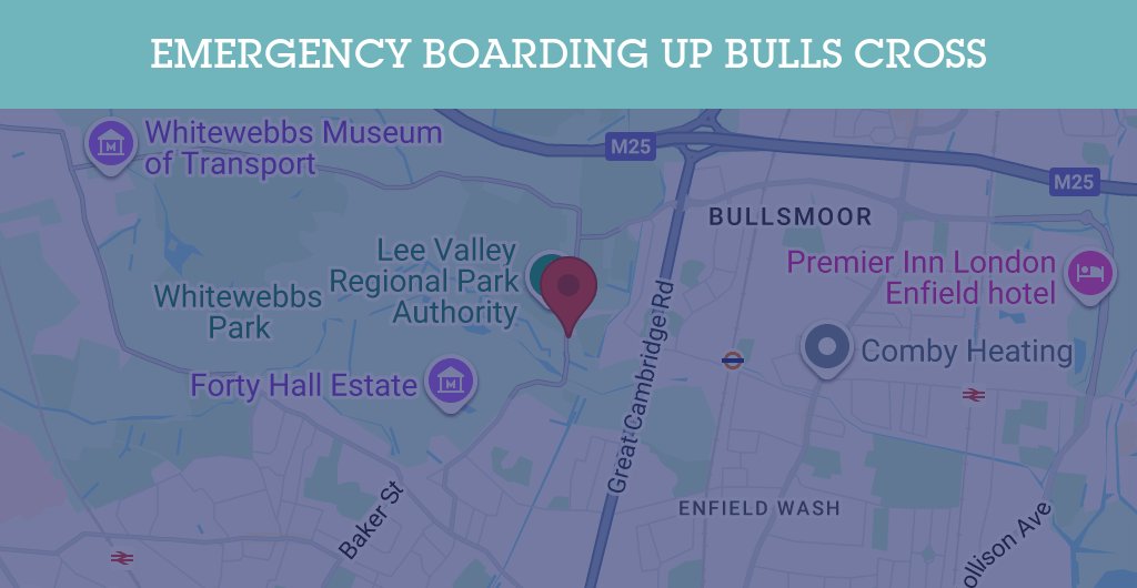 Emergency Boarding Up Services in Bulls Cross - EN1