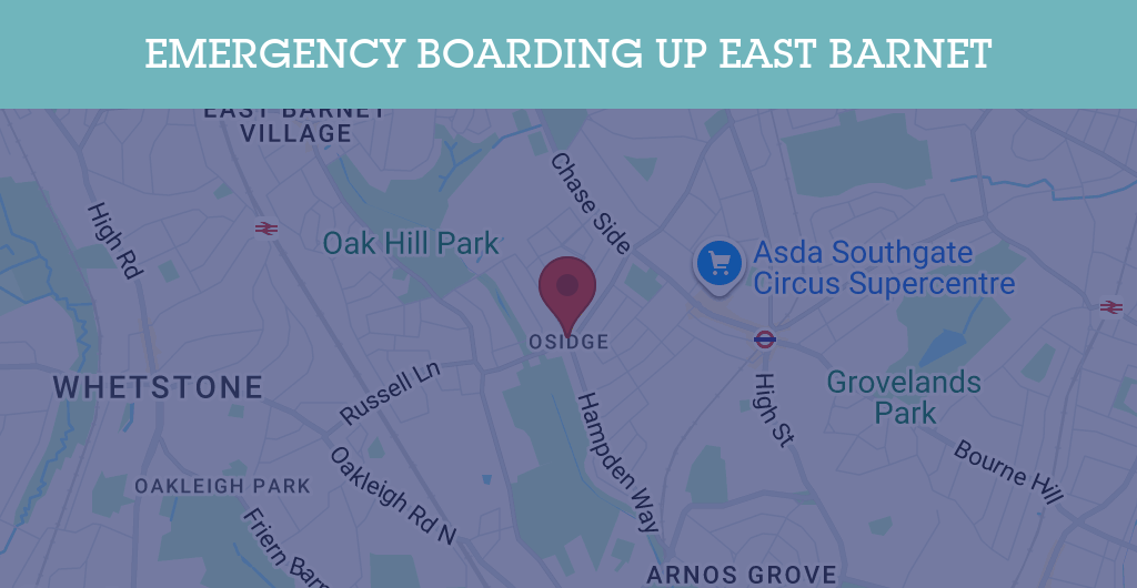 Emergency Boarding Up Services in East Barnet - EN4