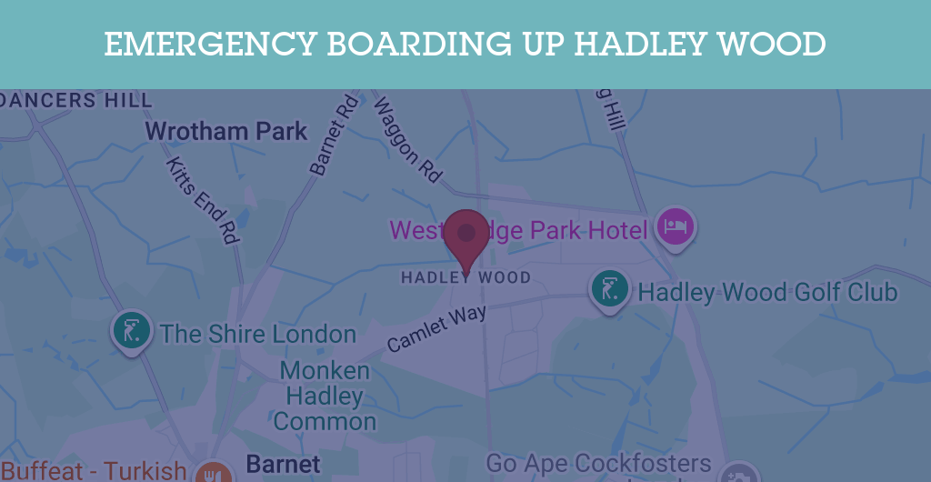 Emergency Boarding Up Services in Hadley Wood - EN4
