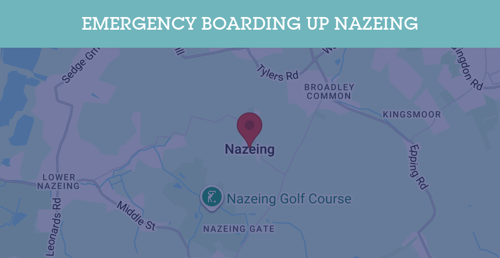 Emergency Boarding Up Services in Nazeing - EN9