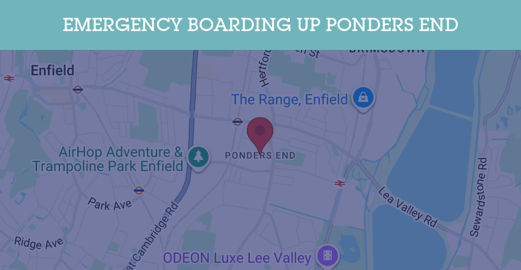 Emergency Boarding Up Services in Ponders End - EN3